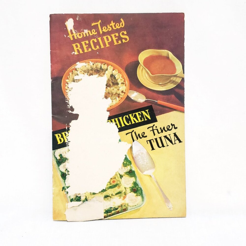 Home Tested Recipes Breast-O-Chicken Finer Tuna Illustrated Booklet Cookbook